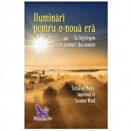 Iluminari pentru o noua era