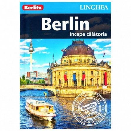Berlin: Incepe calatoria