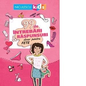 99 De Intrebari Si Raspunsuri Doar Pentru Fete De Sabine Thot