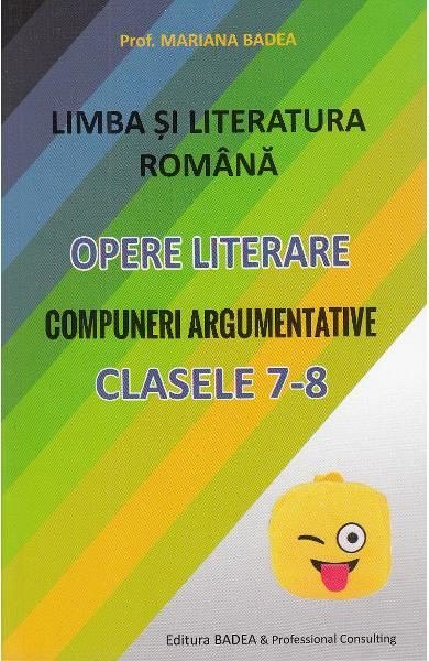 Limba si literatura romana. Opere literare. Clasele 7-8