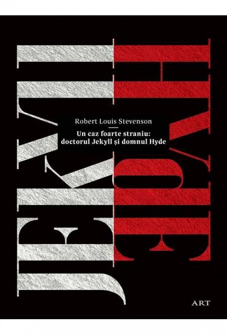 Un caz foarte straniu: doctorul Jekyll si domnul Hyde