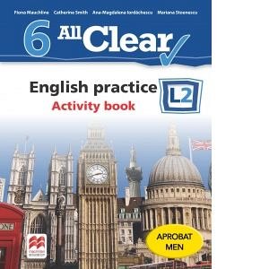 All Clear. English Practice. Activity Book. L 2. Lectia de Engleza. Clasa a VI-a