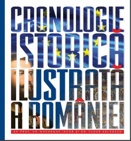 CRONOLOGIE ISTORICA ILUSTRATA A ROMANIEI