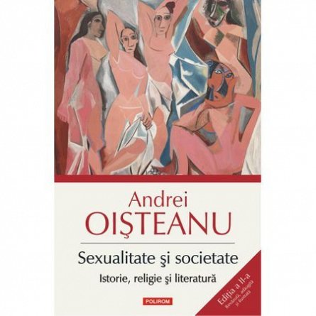 Sexualitate si societate. Istorie, religie si literatura