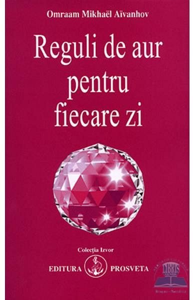 Reguli de aur pentru fiecare zi