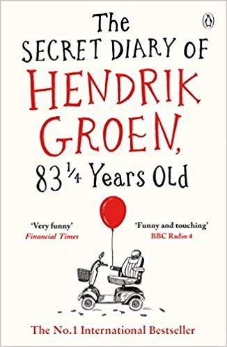 SECRET DIARY OF HENDRIK GROEN, 83¼ YEARS OLD