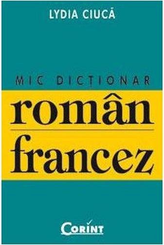 MIC DICTIONAR ROMAN-FRANCEZ