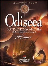 Odiseea. Batrachomyomac Omachia - Homer                                                                                           