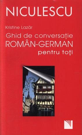 GHID DE CONVERSATIE ROMAN - GERMAN