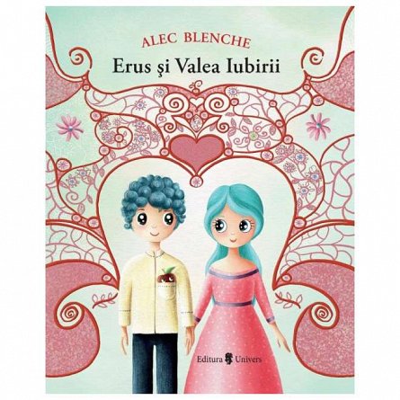 Erus si Valea Iubirii