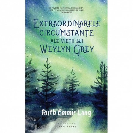 Extraordinarele circumstante ale vietii lui Weylyn Grey