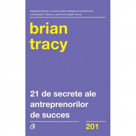 21 de secrete ale antreprenorilor de succes