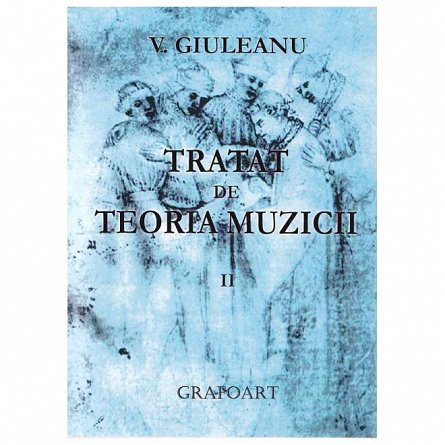 Tratat de teoria muzicii II