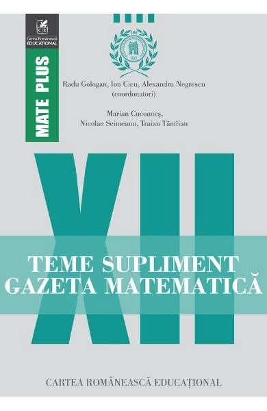 Teme supliment Gazeta Matematica. Clasa a XII-a
