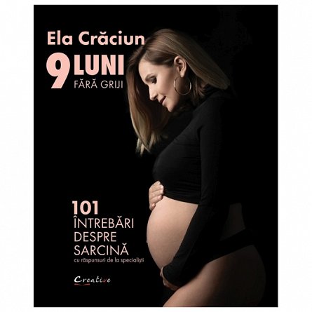 9 luni fara griji