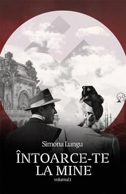 Intoarce-te la mine, vol. 1