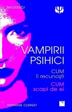 Vampirii psihici. Cum ii recunosti, cum scapi de ei