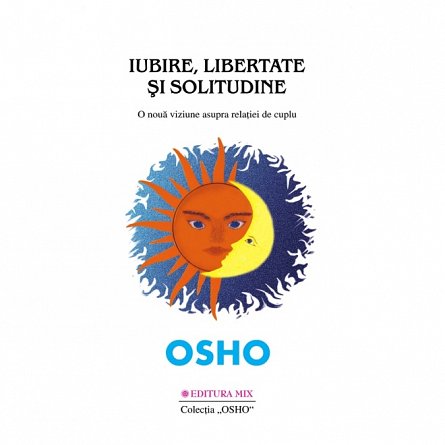 Iubire, libertate si solitudine