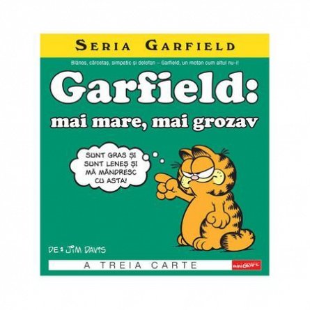 Garfield: mai mare, mai grozav. Seria Garfield, vol. 3