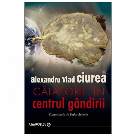 Calatorii in centrul gandirii