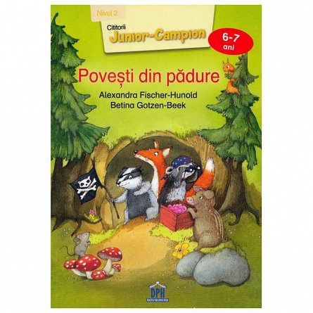 Povesti din padure. Nivelul II, 6-7 ani