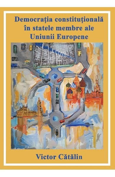 Democratia constitutionala in statele membre ale Uniunii Europene
