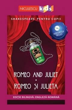 Shakespeare pentru copii. Romeo si Julieta (editie blingva, include audiobook)