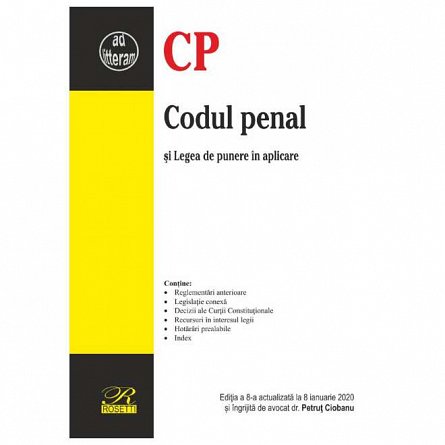 Codul penal si Legea de punere in aplicare. Actualizat ianuarie 2020
