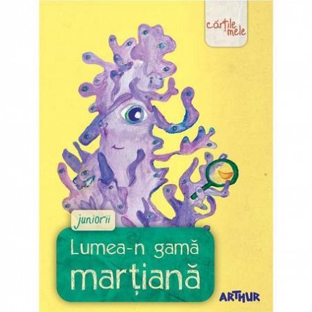 Lumea-n gama martiana. Juniorii