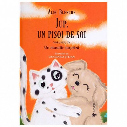 Jup, un pisoi de soi, vol. IV. Un musafir surpriza