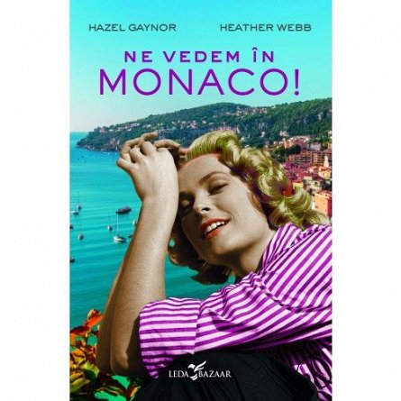 Ne vedem in Monaco!