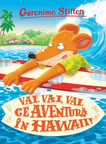 Vai, vai, vai ce Aventura in Hawaii