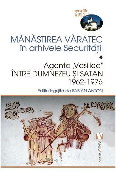 Manastirea Varatec in arhivele securitatii