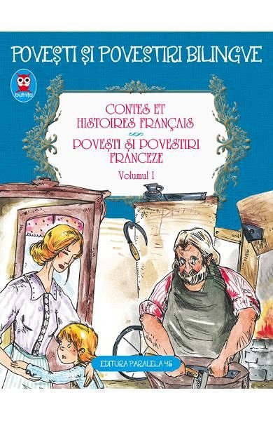 Povesti si povestiri franceze. Contes et histoires francais. Vol.1