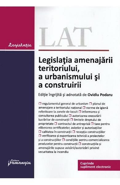 LEGISLATIA AMENAJARII TERITORIULUI. A URBANISMULUI SI A CONSTRUIRII ACT. 06.09.2019
