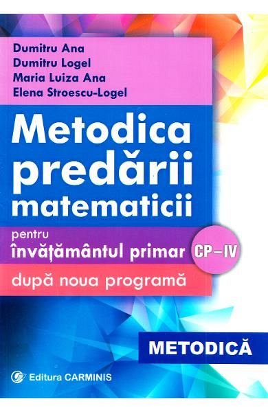 Metodica predarii matematicii la clasele 1-4. Ed.2017