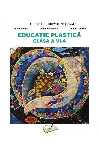 Educatie plastica. Manual. Clasa a 6-a