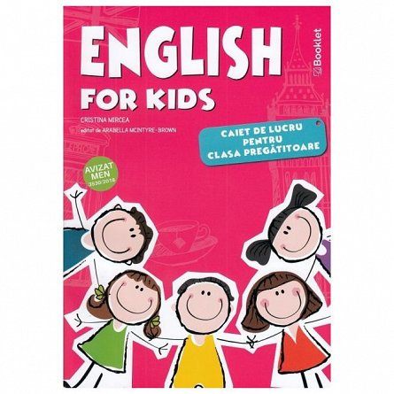 English for kids. Caiet. Clasa pregatitoare