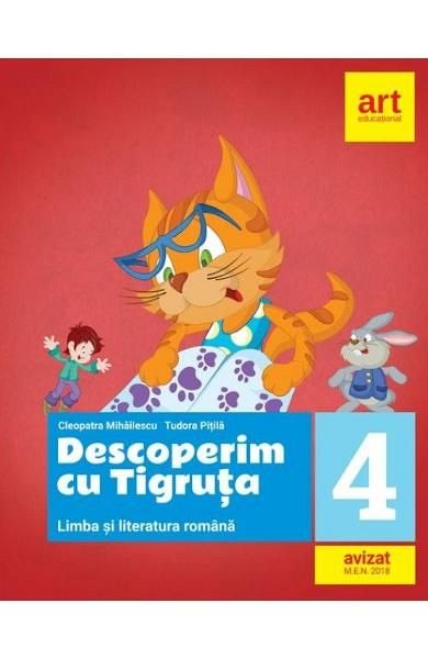 Limba romana. Descoperim cu Tigruta. Clasa a 4-a