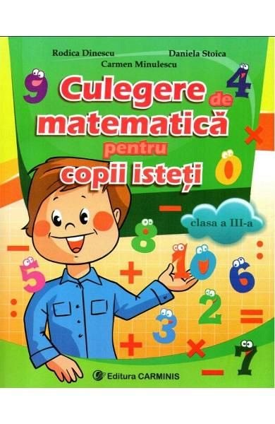 Culegere de matematica pentru copii isteti. Clasa a 3-a
