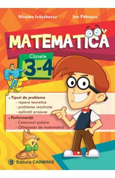 Matematica. Clasele 3-4