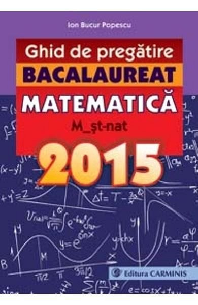 Ghid de pregatire pentru bac. Matematica
