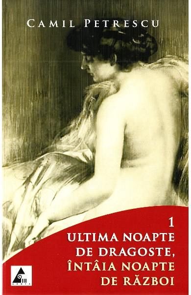 Ultima noapte de dragoste, intaia noapte de razboi