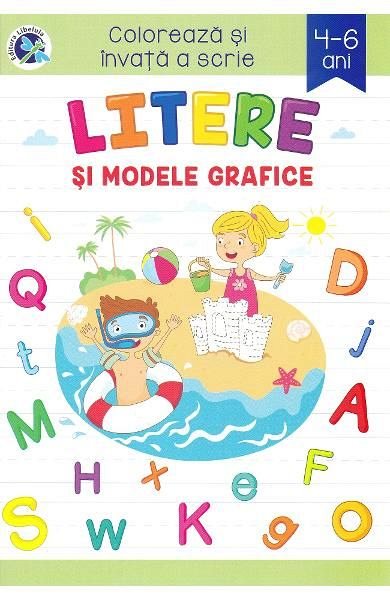 Litere si modele grafice. Coloreaza si invata a scrie