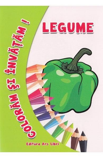 Legume. Coloram si invatam!