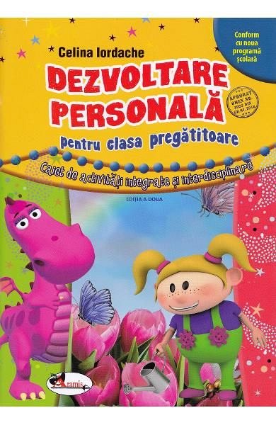 Dezvoltare personala. Caiet de activitati integrate si interdisciplinare. Clasa pregatitoare