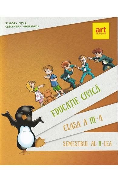 Educatie civica. Manual. Clasa a 3-a. Sem.2