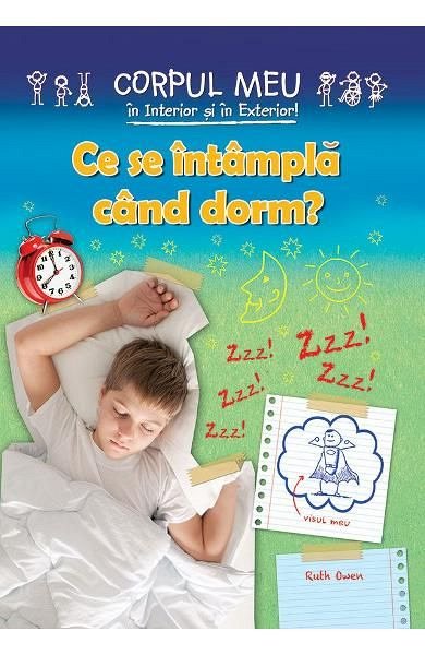 Ce se intampla cand dorm