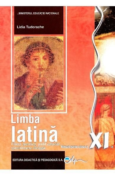 Limba latina. Manual. Clasa a 11-a