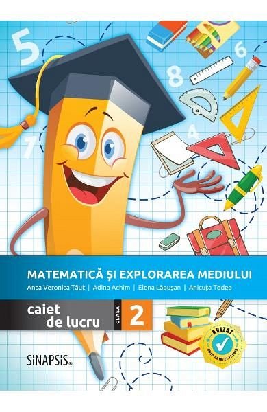 Matematica si explorarea mediului. Caiet de lucru. Clasa a 2-a